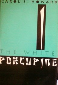 The White Porcupine