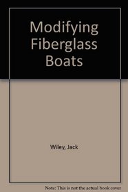 Modifying Fiberglass Boats