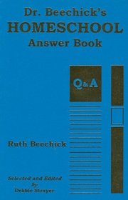 Dr. Beechick's Homeschool Answer Book