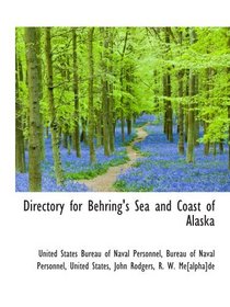 Directory for Behring's Sea and Coast of Alaska