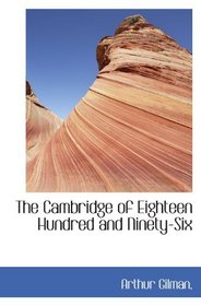The Cambridge of Eighteen Hundred and Ninety-Six