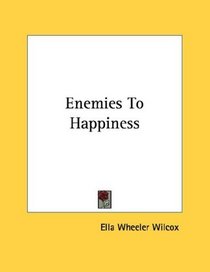 Enemies To Happiness