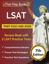 LSAT Prep 2021 and 2022: Review Book with 2 LSAT Practice Tests: [7th Edition]