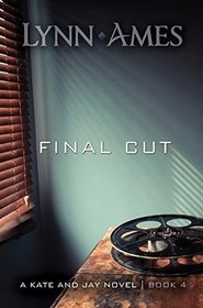 Final Cut (Kate & Jay, Bk 4)