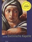 Michelangelo und die Sixtinischw Kapelle