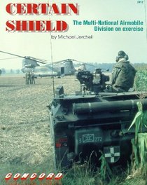 Certain Shield the Multi-National Airmobile Division on Exercise