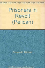 Prisoners in Revolt (Pelican)