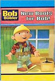 New Boots for Bob! (Bob the Builder)