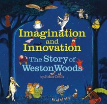 The Story Of Weston Woods (Imagination And Innovation)