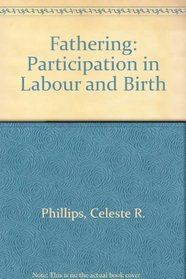 Fathering: Participation in Labour and Birth