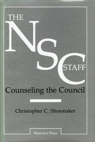The Nsc Staff: Counseling the Council
