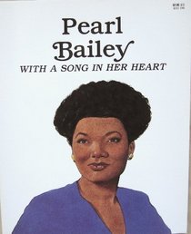 Pearl Bailey: With a Song in Her Heart (Easy Biographies)