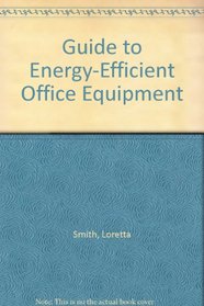 Guide to Energy-Efficient Office Equipment