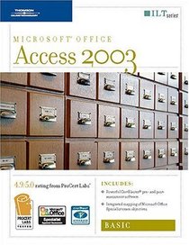 Access 2003: Basic, 2nd Edition + CertBlaster (ILT (Axzo Press))