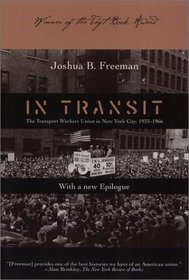 In Transit: The Transport Workers Union in New York City, 1933-1966 : With a New Epilogue (Labor in Crisis)