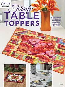 Terrific Table Toppers (Annie's Quilting)