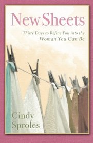 New Sheets: Thirty Days to Refine You into the Woman You Can Be