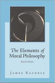 The Elements of Moral Philosophy with Dictionary of Philosophical Terms
