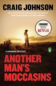 Another Man's Moccasins (Walt Longmire, Bk 4)