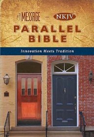 The Message-NKJV Parallel Bible (Bible Nkjv)