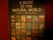 A Guide to the Natural World, and Index to the Life Nature Library,