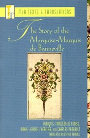 The Story Of The Marquise-Marquis De Banneville (Mla Texts and Translations)