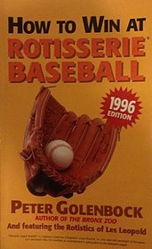How to Win at Rotisserie Baseball 1996