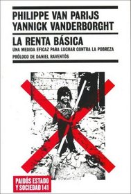 La renta basica / The Basic Rent: Una medida eficaz para luchar contra la pobreza / An Effective Measure to Fight Against Poverty (Estado Y Sociedad / State and Society) (Spanish Edition)