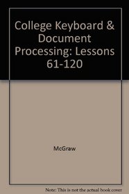 College Keyboard & Document Processing: Lessons 61-120