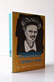 Strindberg and the Historical Drama