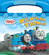 Heave-Ho, Thomas! (Thomas and Friends) (a Golden Go-Along Book)