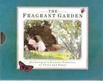 Fragrant Garden, The: Penhaligon's Scented Treasury of Verse and Prose