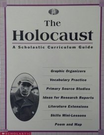 The Holocaust: A Scholastic curriculum guide