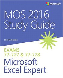 MOS 2016 Study Guide for Microsoft Excel Expert (MOS Study Guide)