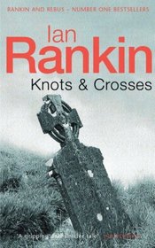 Knots and Crosses (Inspector Rebus, Bk 1)