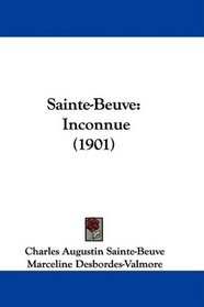 Sainte-Beuve: Inconnue (1901) (French Edition)