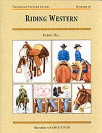 Riding Western (Threshold Picture Guides, No 46)