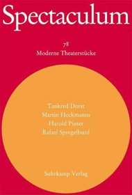 Spectaculum 78. Vier moderne Theaterstcke