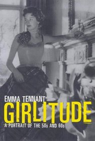 Girlitude: A Memoir of the 50s and 60s