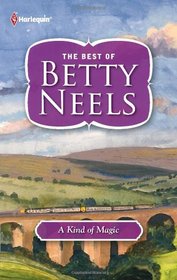 A Kind of Magic (Best of Betty Neels)