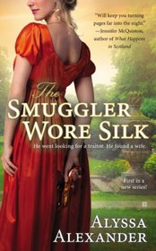 The Smuggler Wore Silk (Spy in the Ton, Bk 1)