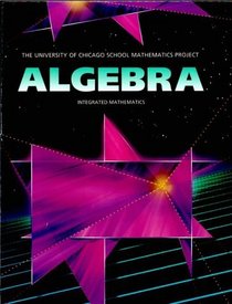 Algebra: The University of Chicago School Mathematics Project