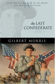 The Last Confederate (House of Winslow, Bk 8)