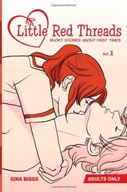 Little Red Threads 1: Short Stories about First Times