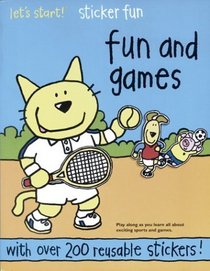 Fun and Games: A Let's Start! Sticker Book