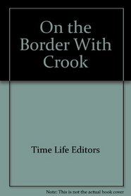 On the Border With Crook