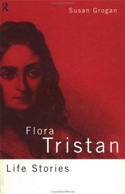 Flora Tristan: Life Stories