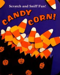 Candy Corn! (Scratch-and-Sniff)