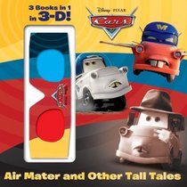 Air Mater and Other Tall Tales! (Disney/Pixar Cars) (3-D Pictureback Favorites)