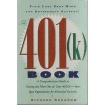 The 401(k) Book: Your Last Best Hope for Retirement Savings!